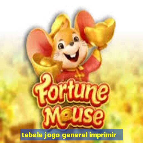 tabela jogo general imprimir